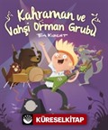 Kahraman ve Vahşi Orman Grubu