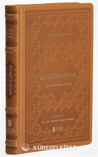 Kitabü's-Sünne Hadislerle İman İlkeleri ( Deri Kapak )