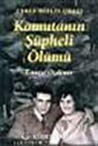 Komutanın Şüpheli Ölümü