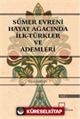 Sümer Evreni Hayat Ağacında İlk Türkler ve Ademleri