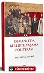 Osmanlı'da Birlikte Yaşama Politikası