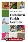 Endülüs'ü Farklı Gezmek