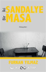 İki Sandalye Bir Masa