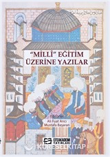 Millî Eğitim Üzerine Yazılar