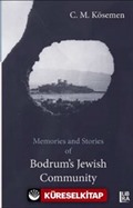 Stories and Memories of Bodrum's Jewish Community