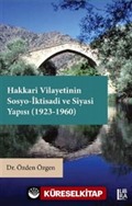 Hakkari Vilayetinin Sosyo-İktisadi ve Siyasi Yapısı (1923-1960)