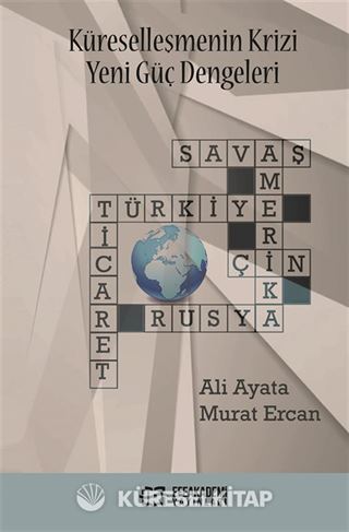 Küreselleşmenin Krizi Yeni Güç Dengeleri