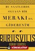 Bu Saatlerde Oluşan Bir Merakı Da Gidereyim