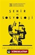 Şehir ve Sosyoloji / Sosyoloji Seminerleri 3