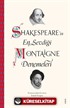 Shakespeare'in En Sevdiği Montaigne Denemeleri