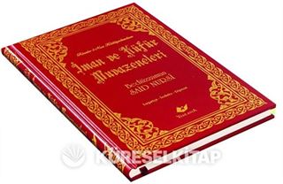 İman ve Küfür Muvazeneleri (Yeni Tanzim-Orta Boy-Sayfa İçi Lügatçeli-İndexli)