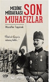 Medine Müdafaası ve Son Muhafızlar