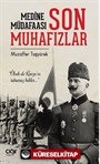 Medine Müdafaası ve Son Muhafızlar