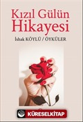 Kızıl Gülün Hikayesi