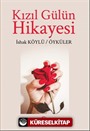 Kızıl Gülün Hikayesi