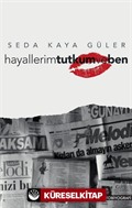 Hayallerim Tutkum ve Ben