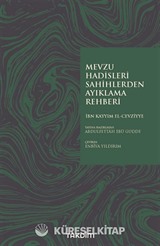 Mevzu Hadisleri Sahihlerden Ayıklama Rehberi