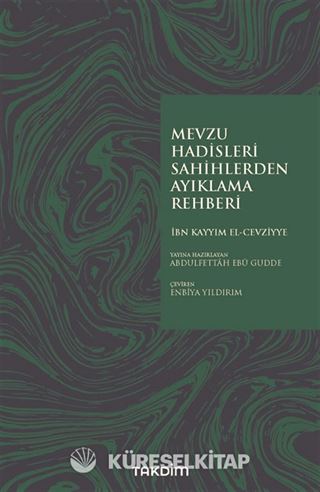Mevzu Hadisleri Sahihlerden Ayıklama Rehberi