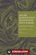 Allah Rasulü'nün Sünnetini İhya Etmek