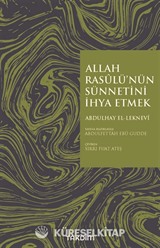Allah Rasulü'nün Sünnetini İhya Etmek
