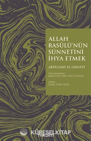 Allah Rasulü'nün Sünnetini İhya Etmek