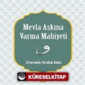 Mevla Aşkına Varma Mahiyeti