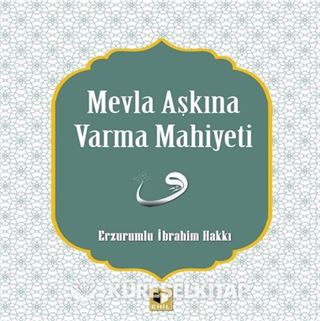 Mevla Aşkına Varma Mahiyeti