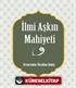 İlmi Aşkın Mahiyeti