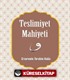 Teslimiyet Mahiyeti