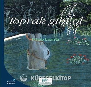 Toprak Gibi Ol