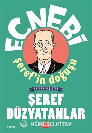 Ecnebi Şeref'in Doğuşu / Macera Başlıyor