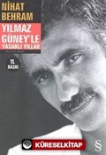 Yılmaz Güney'le Yasaklı Yıllar