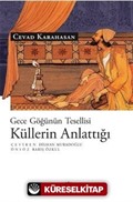 Küllerin Anlattığı Gece Göğünün Tesellisi