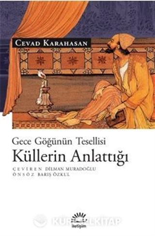 Küllerin Anlattığı Gece Göğünün Tesellisi