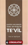 Kuran'ı Anlamada Temel Bir Problem Te'vil