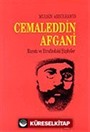 Cemaleddin Afgani, Hayatı ve Etrafındaki Şüpheler