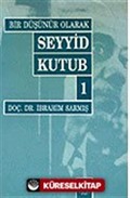 Bir Düşünür Olarak Seyyid Kutub-1