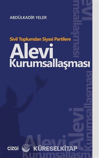 Sivil Toplumdan Siyasi Partilere Alevi Kurumsallaşması