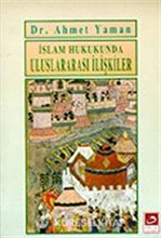 İslam Hukukunda Uluslararası İlişkiler