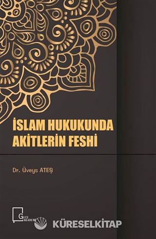 İslam Hukukunda Akitlerin Feshi