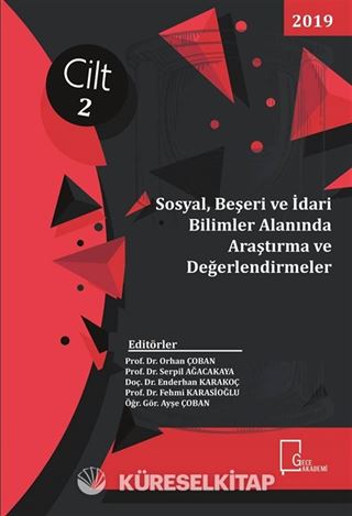 Sosyal, Beşeri ve İdari Bilimler Alanında Araştırma ve Değerlendirmeler Cilt 2