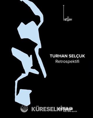 Turhan Selçuk Retrospektifi