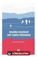 Başıma Gelenler Hep Senin Yüzünden