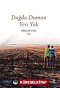 Dağda Duman Yeri Yok