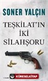 Teşkilat'ın İki Silahşoru