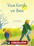 Van Gogh ve Ben Shane Peacock