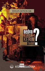 Neden Kur'an'ı Kerim Hedef ?