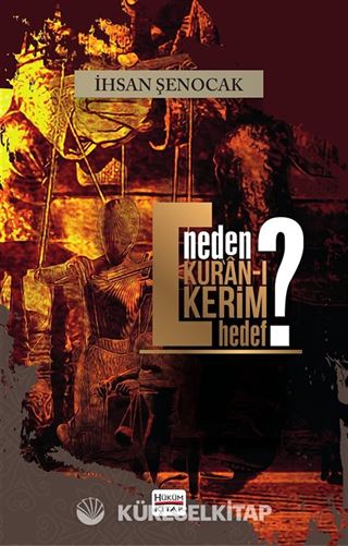 Neden Kur'an'ı Kerim Hedef ?