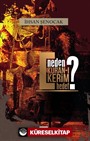 Neden Kur'an'ı Kerim Hedef ?
