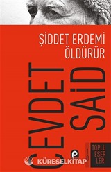 Şiddet Erdemi Öldürür